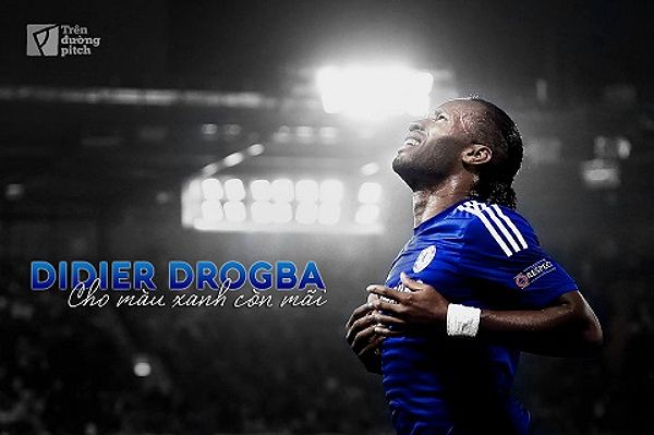 Drogba đã trở thành huyền thoại của Chelsea