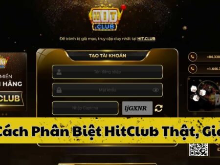 Hitclub thật và giả, nhận diện bằng cách nào?